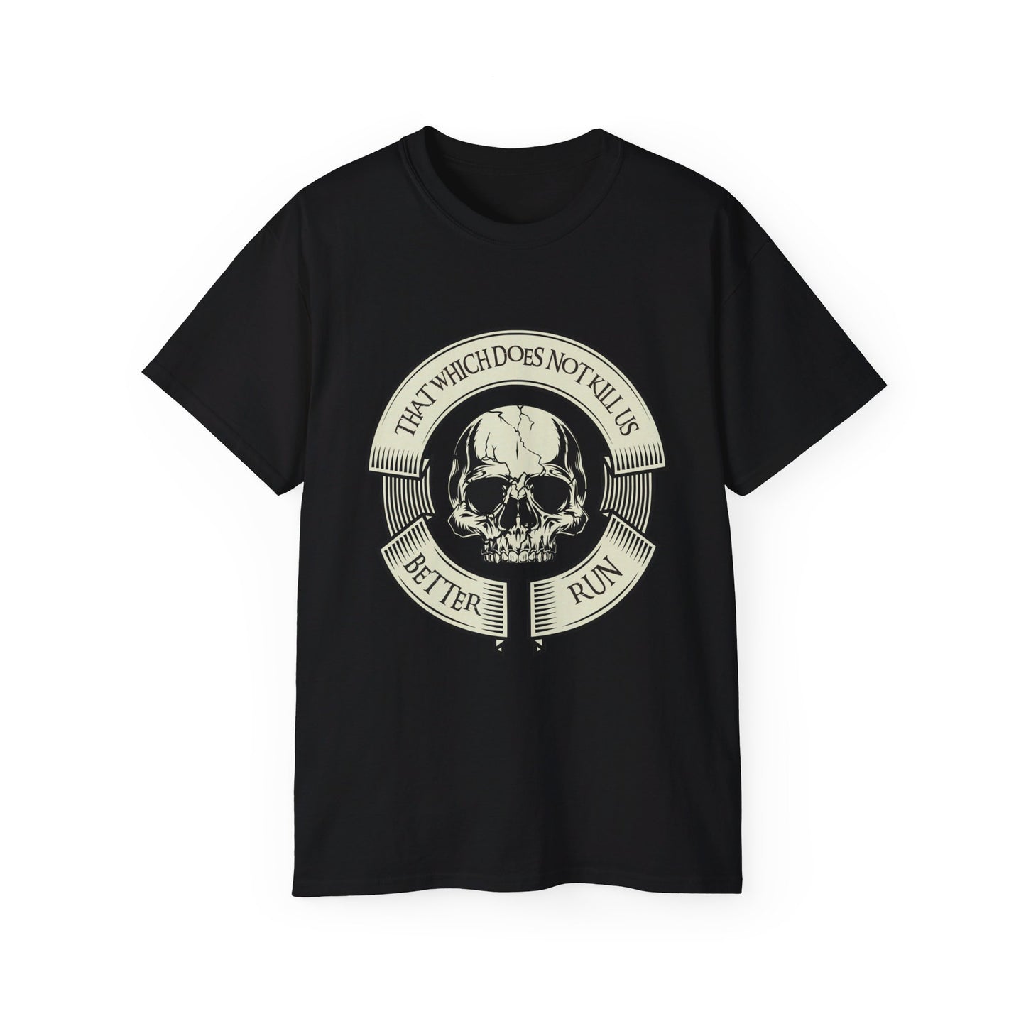 That Which Does Not Kill Us Skull T-Shirt