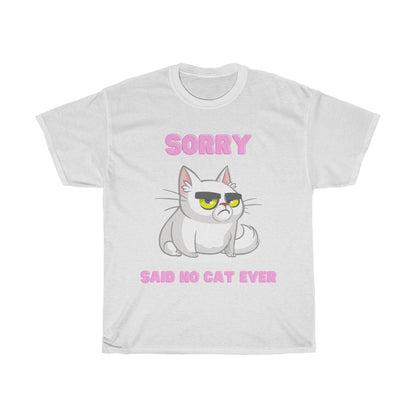 Sorry Said No Cat Ever