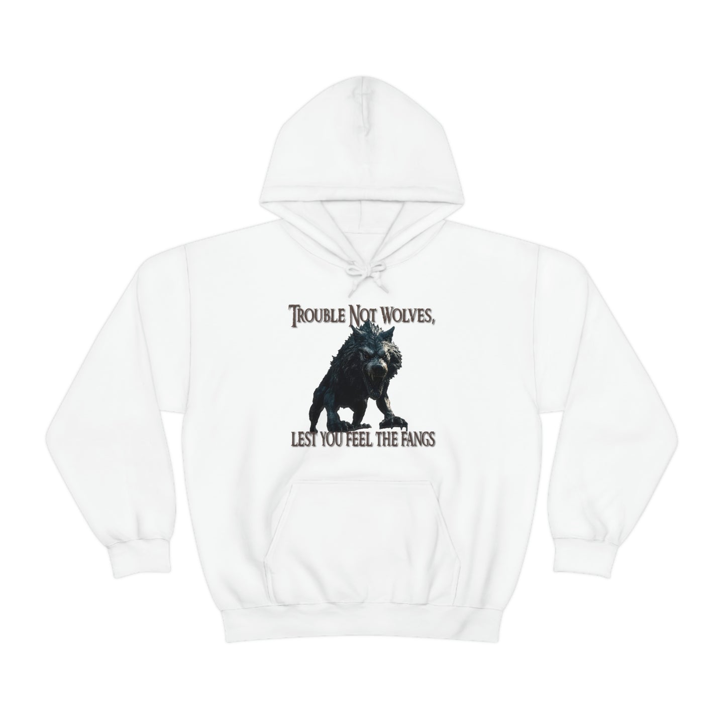 Trouble Not Wolves Hoodie