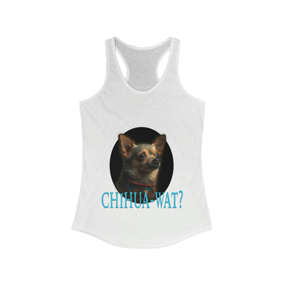 Chihua-Wat? Tank Top