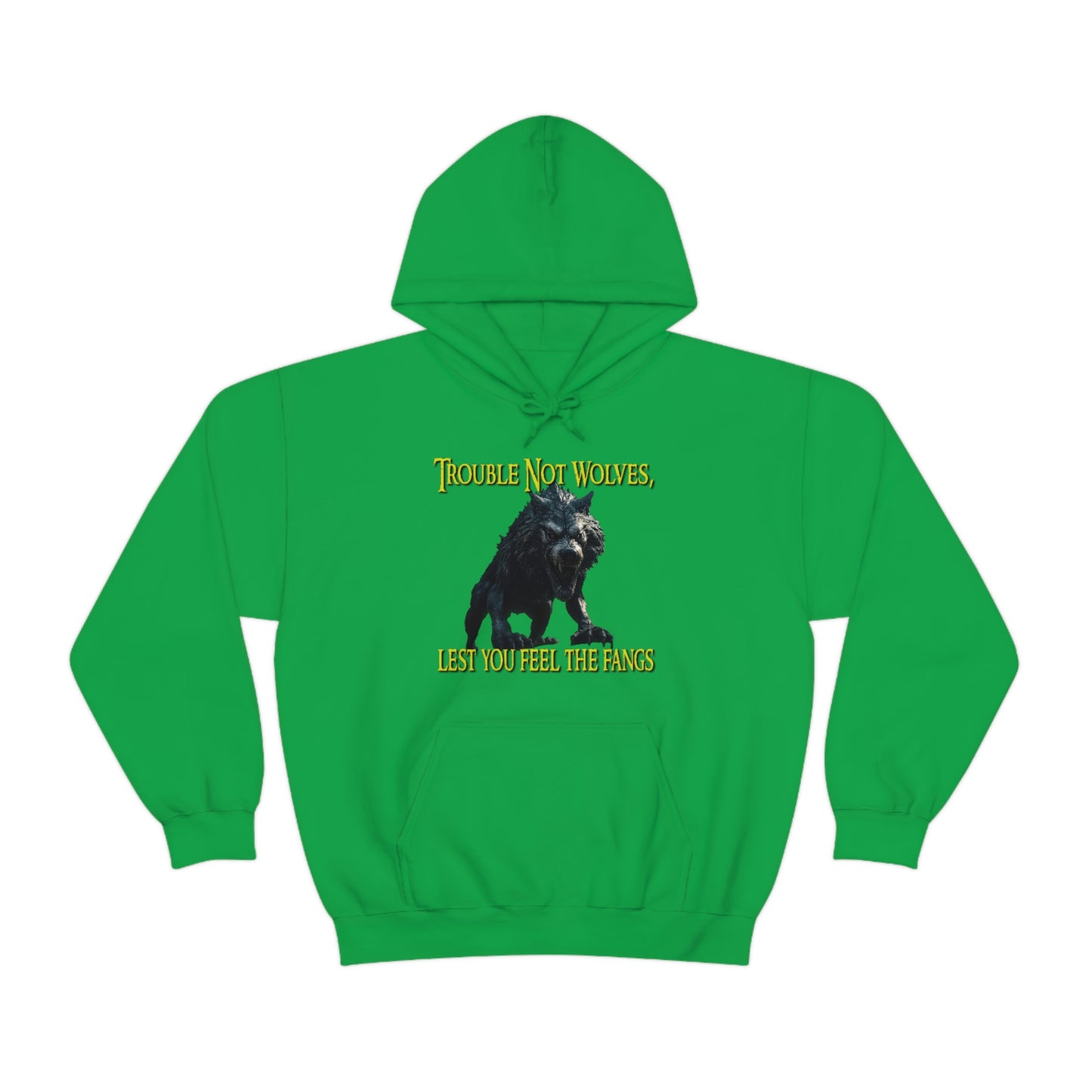 Trouble Not Wolves Hoodie