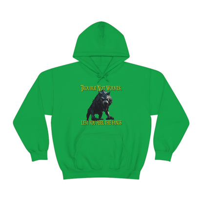 Trouble Not Wolves Hoodie