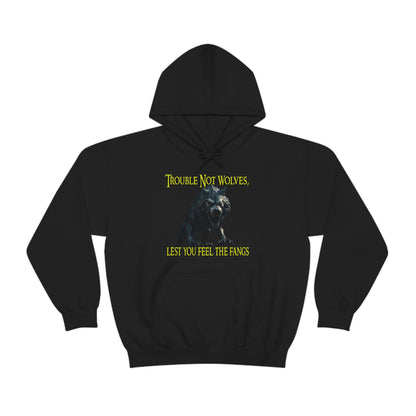 Trouble Not Wolves Hoodie