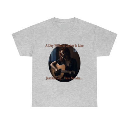 Women's A Day Without Guitar T-Shirt