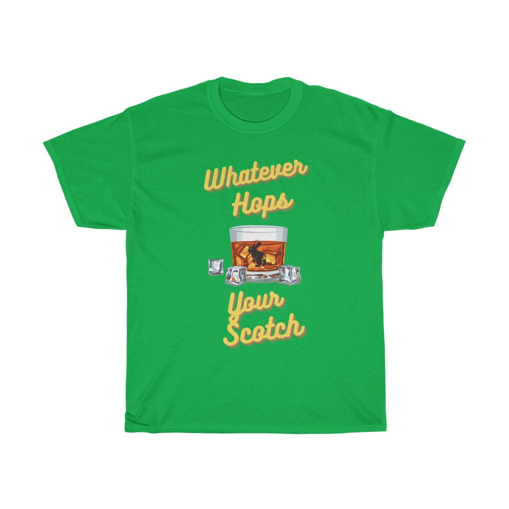 Whatever Hops Your Scotch Tee