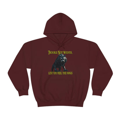 Trouble Not Wolves Hoodie